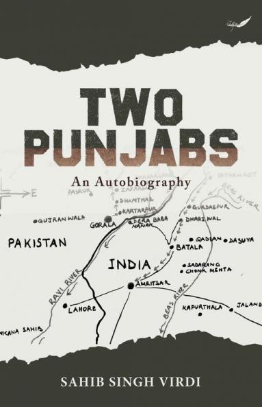 Two Punjabs: An Autobiography