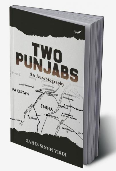 Two Punjabs: An Autobiography
