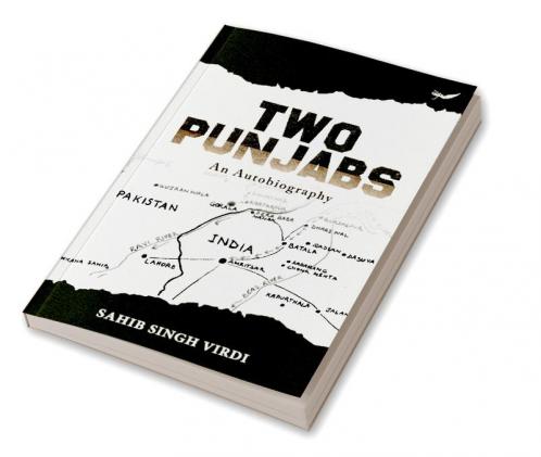 Two Punjabs: An Autobiography