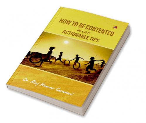 How to Be Contented in Life - Actionable Tips