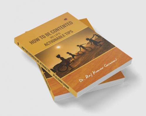 How to Be Contented in Life - Actionable Tips