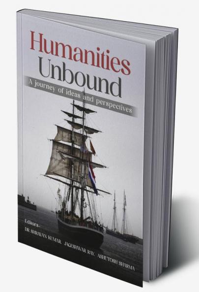 Humanities Unbound A journey of ideas and perspectives