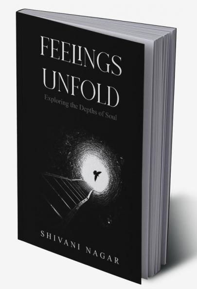 Feelings Unfold: Exploring the Depths of Soul