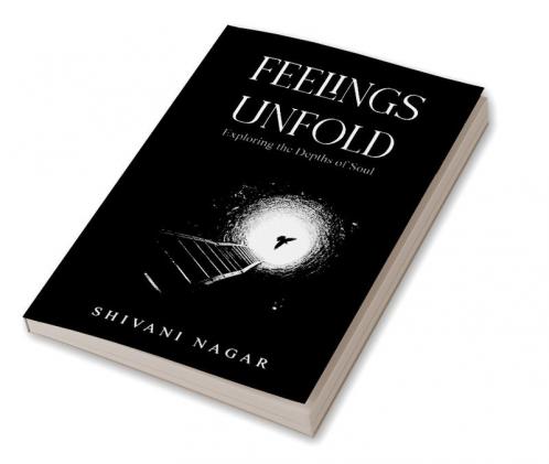 Feelings Unfold: Exploring the Depths of Soul