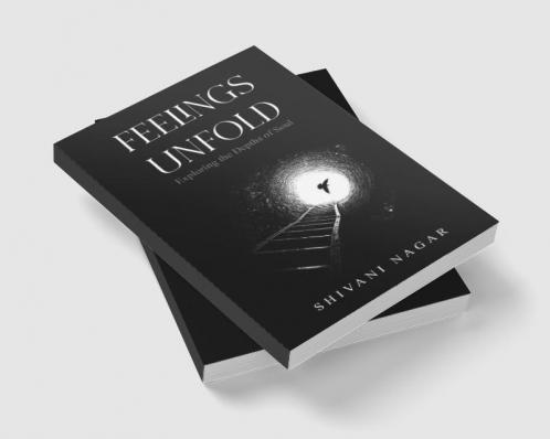 Feelings Unfold: Exploring the Depths of Soul