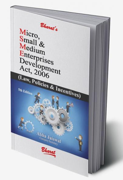 Micro Small & Medium Enterprises Development Act 2006 Law Policies & Incentives 5th Edition 2023 by Abha Jaiswal