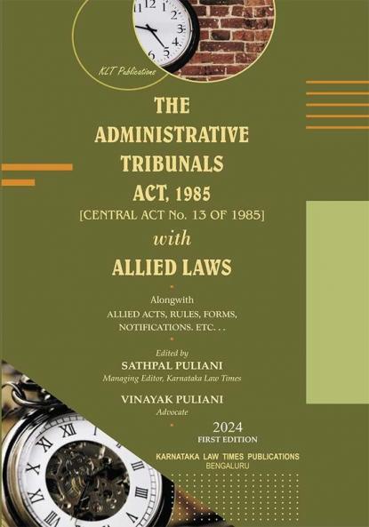 THE ADMINISTRATIVE TRIBUNALS ACT 1985 AND ALLIED LAWS (2024 Edition)