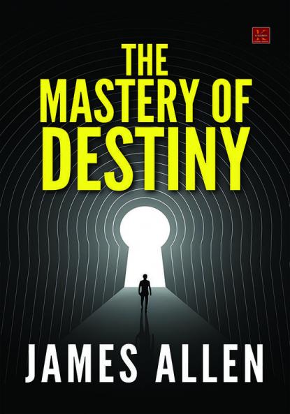 The Mastery of Destiny