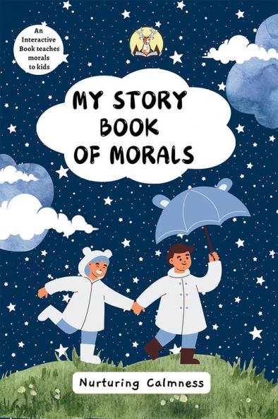My Story Book of Morals-Nurturing Calmness