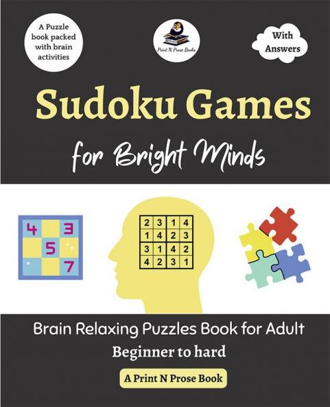 Sudoku Games for Bright Minds: Brain Relaxing Puzzle Book for Adults - Beginner to hard