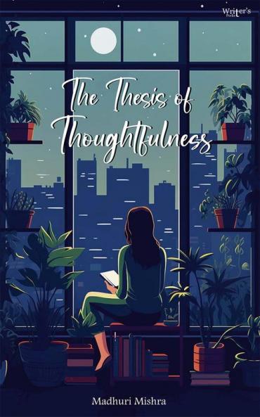 The Thesis Of Thoughtfulness