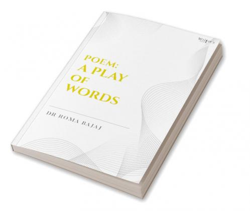 POEM: A PLAY OF WORDS