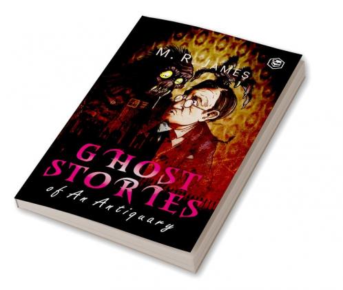 Ghost Stories of an Antiquary