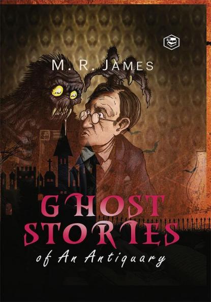 Ghost Stories of an Antiquary