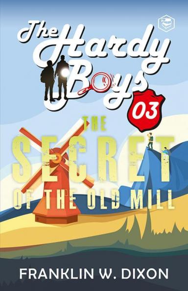 Hardy Boys 03: The Secret of the Old Mill (The Hardy Boys) [Hardcover Deluxe Edition]