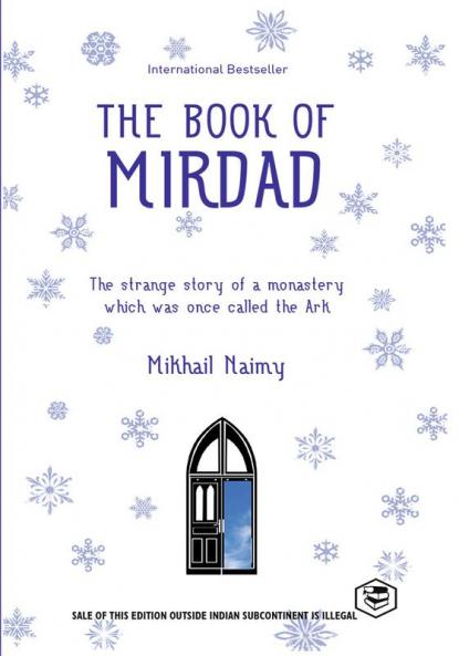 The Book of Mirdad: The Strange Story of a Monastery Which Was Once Called the Ark