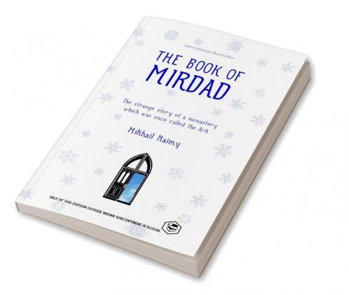 The Book of Mirdad: The Strange Story of a Monastery Which Was Once Called the Ark