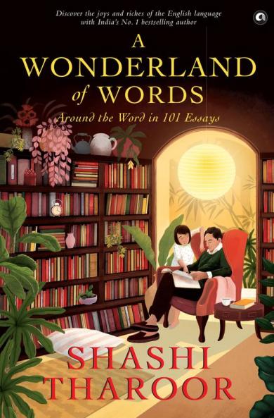 A Wonderland of Words: Around the Word in 101 Essays