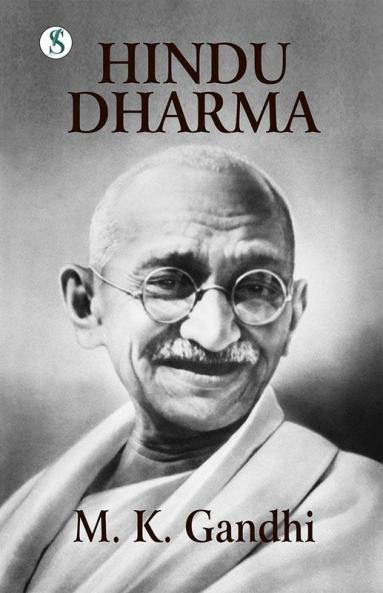 Hindu Dharma : Gandhi An Autobiography