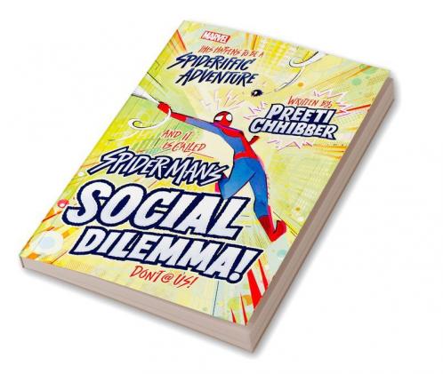Marvel : Spider-Man's Social Dilemma