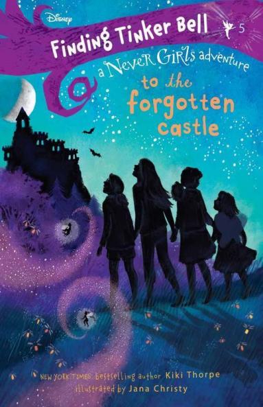 Disney Never Girls : To the Forgotten Castle : Finding Tinker Bell #5