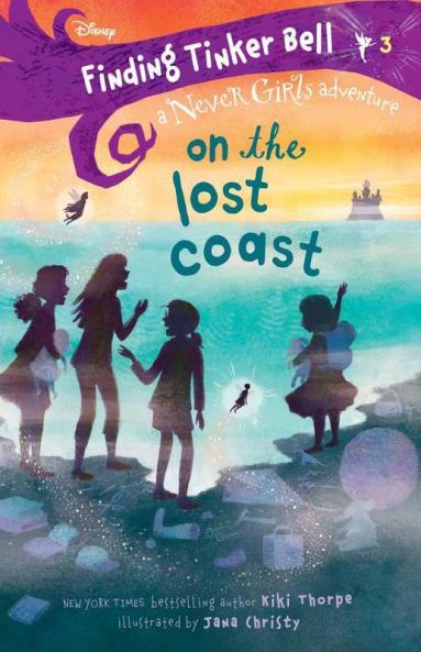 Disney Never Girls : On the Lost Coast : Finding Tinker Bell #3
