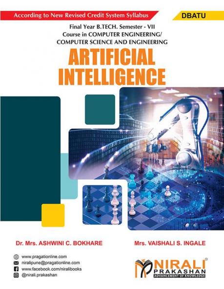 ARTIFICIAL INTELLIGENCE (Final Year B. Tech Course In Computer Engineering / Computer Science And Engineering - Semester – 7 DBATU)