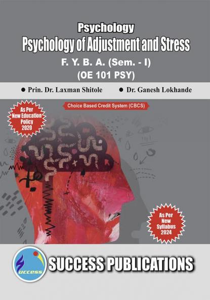 Psychology of Adjustment and Stress(F.Y.B.ASem.-I) SPPU-Text(English)