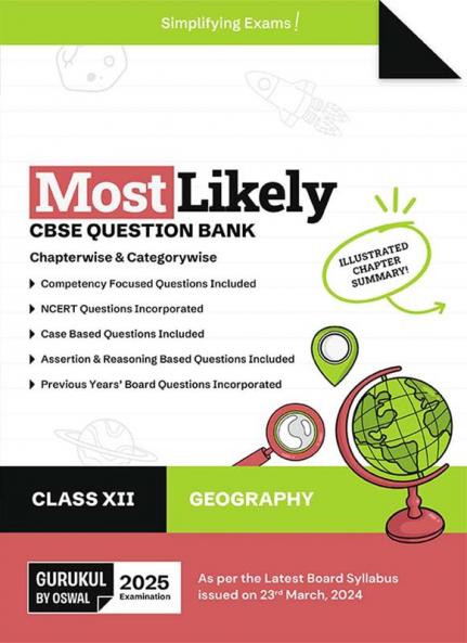 Gurukul By Oswal Geography Most Likely Question Bank : CBSE Class 12 for 2025 Exam
