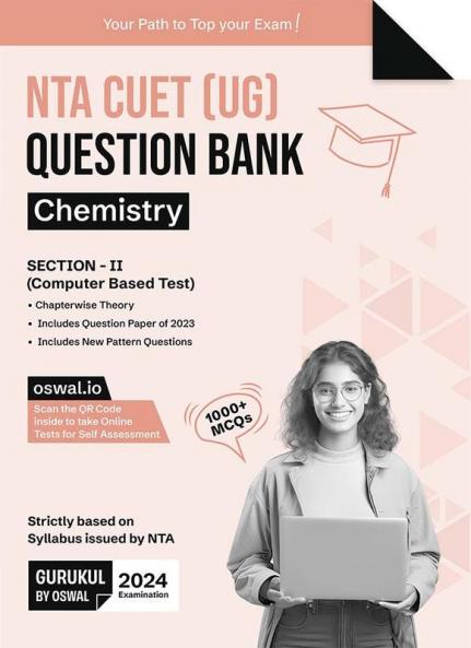 Gurukul NTA CUET (UG) Chemistry Question Bank Exam 2024 : 1000+ MCQs with Chapterwise Theory 2023 Solved Paper New Paper Pattern Common University Entrance Test Computer Based