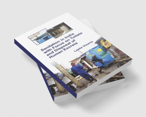 Sanitation in India with Focus on Toilets and Disposal of Human Excreta