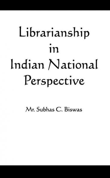 Librarianship in Indian National Perspective