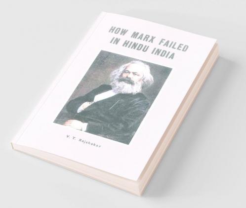 How Marx Failed In Hindu India
