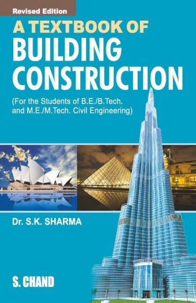 A Textbook of Building Construction