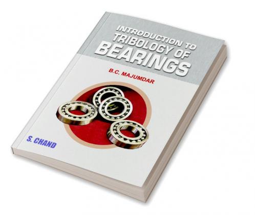 Introduction to Tribology of Bearings