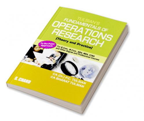 TULSIAN'S FUNDAMENTALS OF OPERATIONS RESEARCH(THEORY AND PRA
