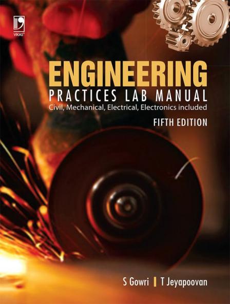 ENGINEERING PRACTICES LAB MANUAL - 5TH E