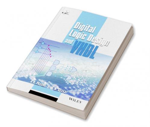 Digital Logic Design and VHDL