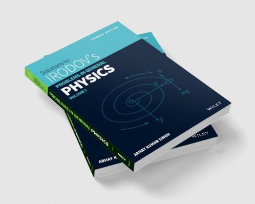 Wiley's Solutions to Irodov's Problems in General Physics Vol 1 4ed