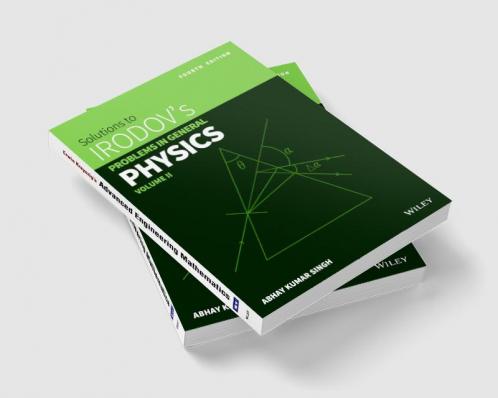 Wiley's Solutions to Irodov's Problems in General Physics Vol II 4ed