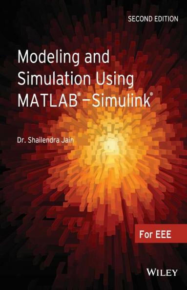 Modeling and Simulation using MATLAB - Simulink 2nd Ed.