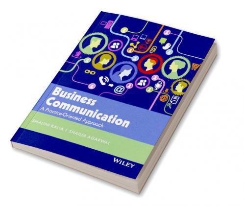 Business Communication: A Practice-Oriented Approach