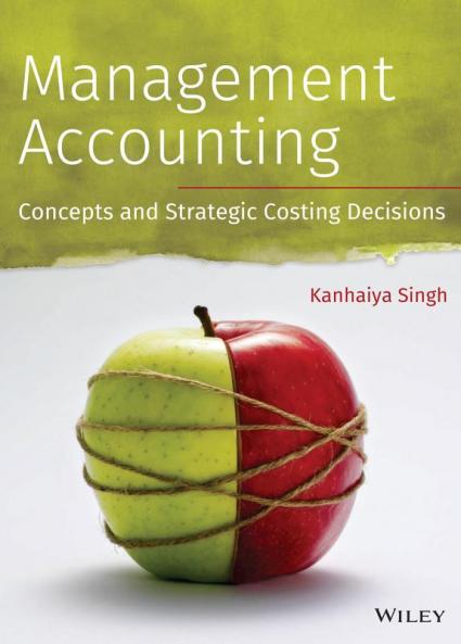 Management Accounting: Concepts and Strategic Costing Decision