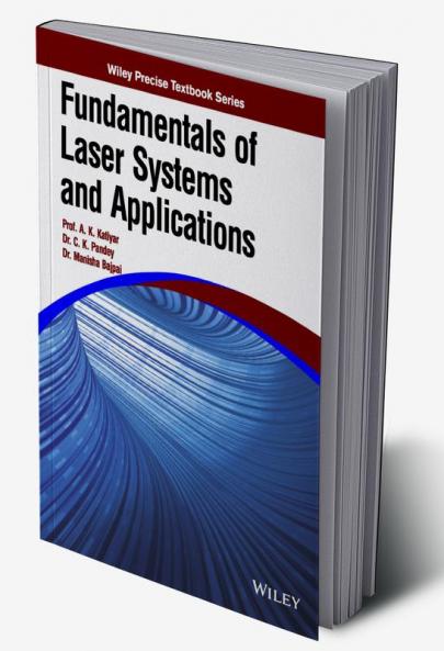 Fundamentals of Laser Systems and Applications
