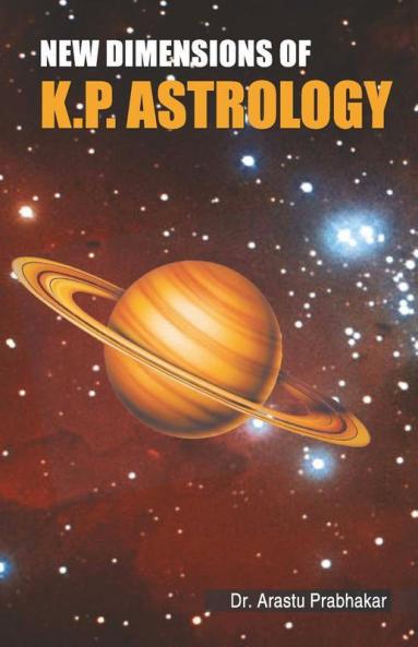 New Dimensions of K.P. Astrology