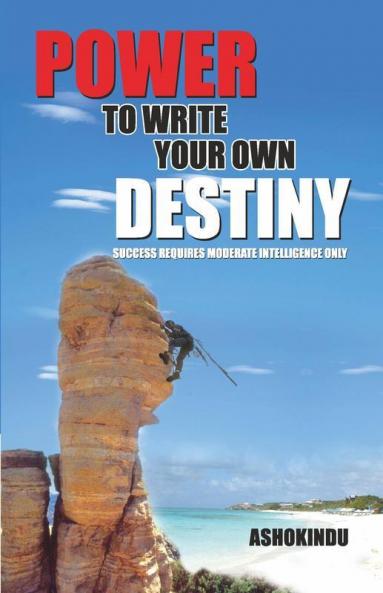 Power To Write Your Own Destiny