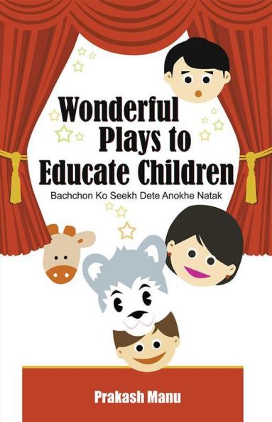 Wonderful Plays to Educate Children