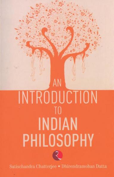An Introduction To Indian Philosophy