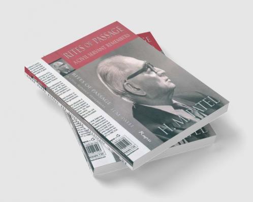 RITES OF PASSAGE A CIVIL SERVANT REMEMBERS -PB
