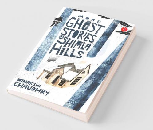 More Ghost Stories Of Shimla Hills